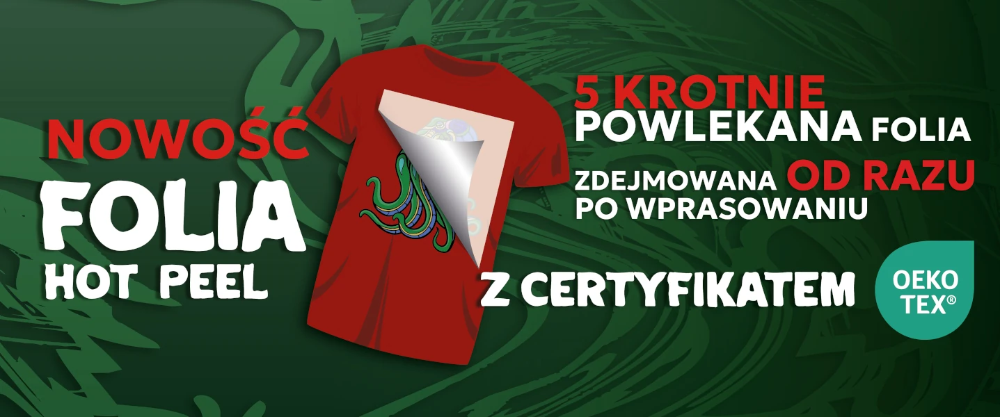 Folia DTF Hot Peel z certyfikatem Oeko Tex