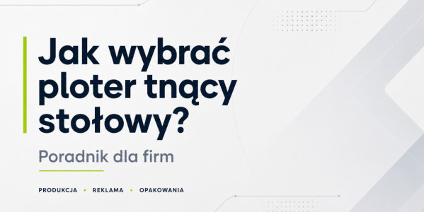 Jaki ploter tnący stołowy wybrać? Poradnik dla firm